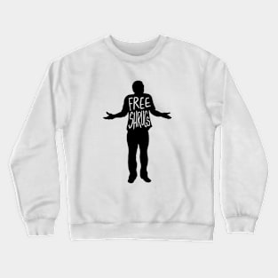 Free Shrugs Crewneck Sweatshirt